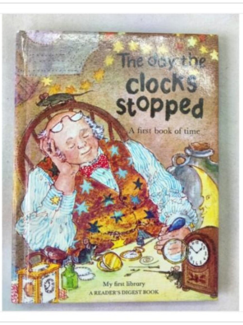 The Day the Clocks Stopped A First Book of Time Digest Association HC